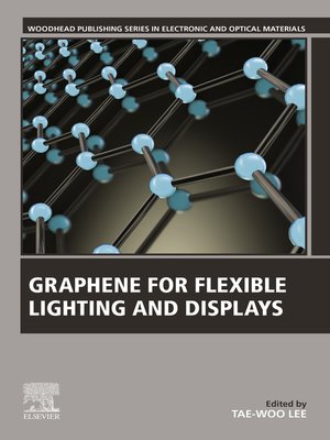 cover image of Graphene for Flexible Lighting and Displays